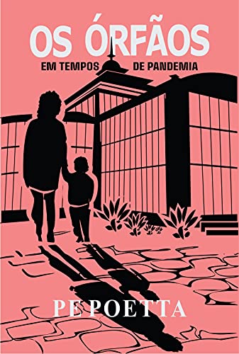 Capa do livro: Os órfãos: Em tempos de pandemia - Ler Online pdf