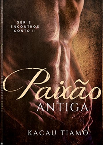 Livro PDF: Paixão antiga