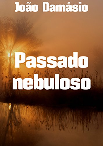 Capa do livro: Passado nebuloso - Ler Online pdf