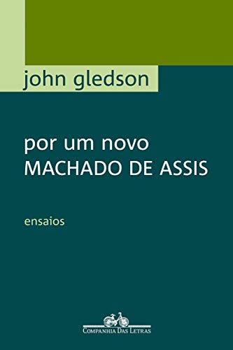 Livro PDF Por um novo Machado de Assis: Ensaios