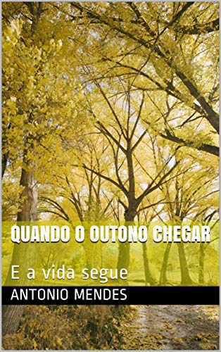 Livro PDF QUANDO O OUTONO CHEGAR: E A VIDA SEGUE (1)