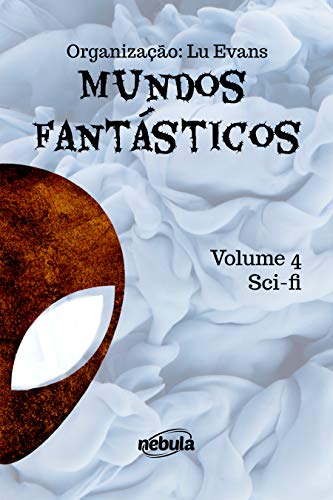 Livro PDF Scifi (Coleção Mundos Fantásticos Livro 4)