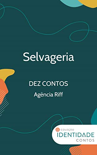 Livro PDF: Selvageria: Dez contos – Agência Riff