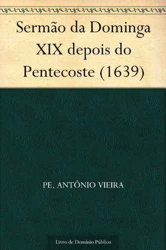 Livro PDF Sermão da Dominga XIX depois do Pentecoste (1639)