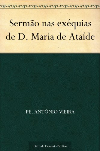 Livro PDF Sermão nas exéquias de D. Maria de Ataíde