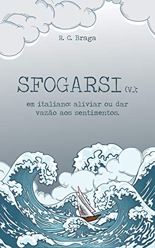 Capa do livro: Sfogarsi: em italiano: aliviar ou dar vazão aos sentimentos - Ler Online pdf