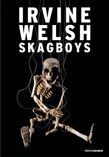 Livro PDF Skagboys (Trainspotting Livro 3)