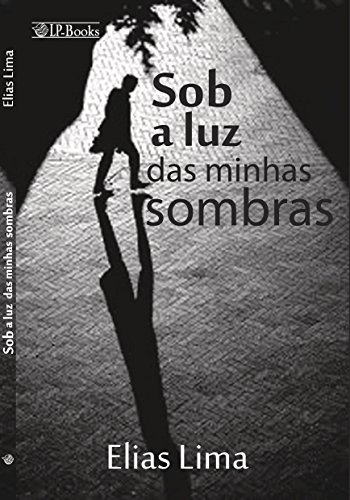 Livro PDF: Sob a luz das minhas sombras