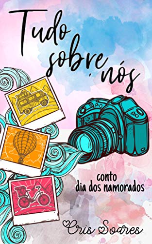 Livro PDF Tudo Sobre Nós 1.5: Conto do dia dos namorados