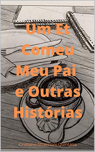 Livro PDF Um Et Comeu Meu Pai e Outras Histórias