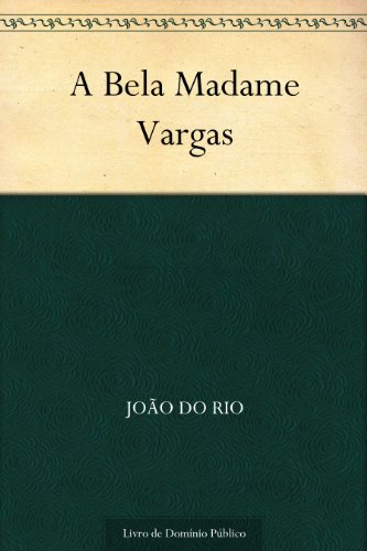 Livro PDF A Bela Madame Vargas