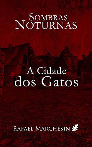 Livro PDF A Cidade dos Gatos (Sombras Noturnas Livro 3)