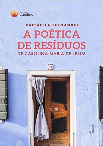 Livro PDF A poética de resíduos de Carolina Maria de Jesus