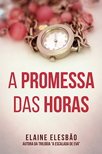 Livro PDF A Promessa das Horas: Conto