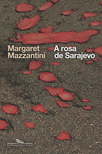Capa do livro: A rosa de Sarajevo - Ler Online pdf