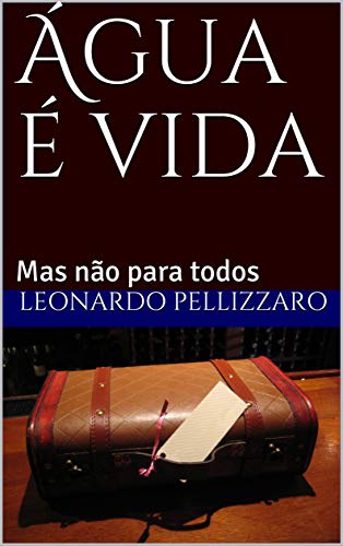 Livro PDF Água é vida: Mas não para todos (Contos do Outro Mundo Livro 2)