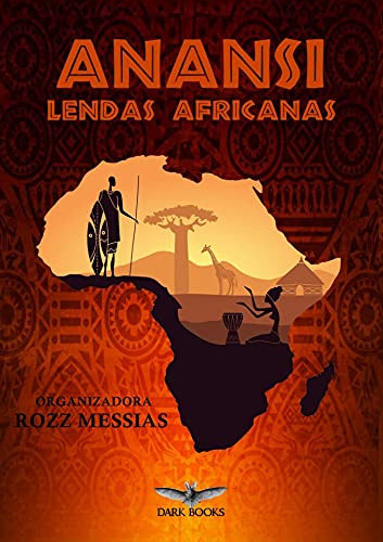 Livro PDF Anansi: lendas africanas (Trilogia Lendas pelo mundo)