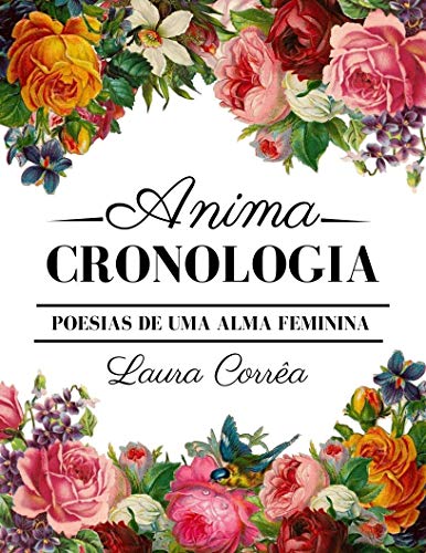 Livro PDF Animacronologia I: Poesias de uma alma feminina