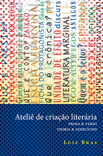 Livro PDF Ateliê de criação literária: Prosa & verso – Teoria & exercícios