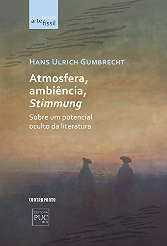 Livro PDF: Atmosfera, ambiência, Stimmung; Sobre um potencial oculto da literatura