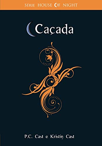 Livro PDF Caçada (House of Night Livro 5)