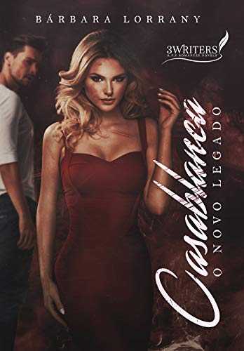 Livro PDF CASABLANCA: O NOVO LEGADO | DARK MÁFIA ROMANCE