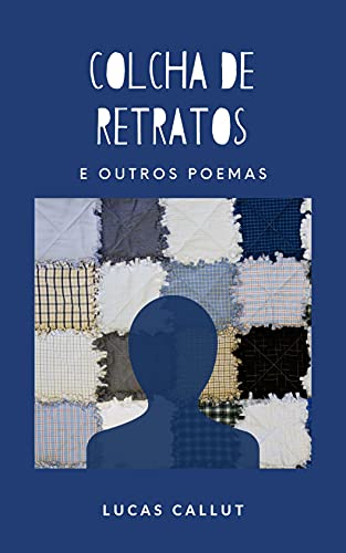 Capa do livro: Colcha de Retratos: E outros poemas - Ler Online pdf