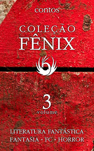 Livro PDF: Coleção Fênix de Literatura Fantástica: Volume 3