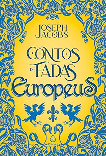 Livro PDF Contos de fadas europeus (Clássicos da literatura mundial)