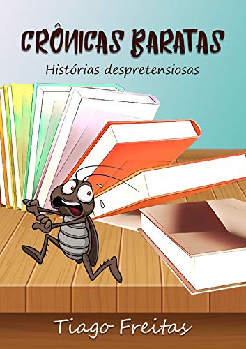 Capa do livro: Crônicas Baratas: Histórias Despretensiosas - Ler Online pdf