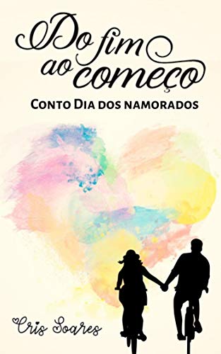 Livro PDF Do Fim ao Começo 1.5: Conto do dia dos namorados