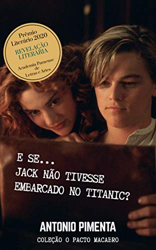 Livro PDF E se… Jack não tivesse embarcado no Titanic?: Coleção O Pacto Macabro