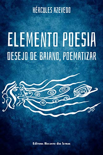 Livro PDF Elemento Poesia: Desejo de baiano, poematizar