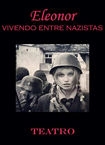 Capa do livro: Eleonor : Vivendo Entre Nazistas - Ler Online pdf