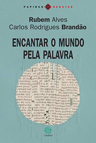 Livro PDF Encantar o mundo pela palavra (Papirus debates)