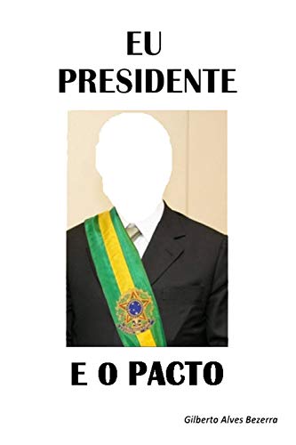 Livro PDF EU PRESIDENTE E O PACTO