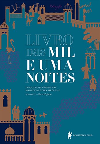 Livro PDF Livro das mil e uma noites – Volume 3 – Ramo egípcio (Edição revista e atualizada)