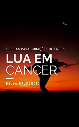 Livro PDF Lua em Cancer: Poesia para corações intensos