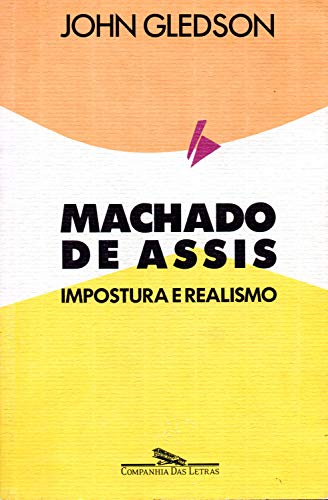 Livro PDF Machado de Assis: Impostura e realismo: Uma interpretação de Dom Casmurro