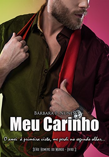 Livro PDF Meu Carinho (Homens do mundo Livro 3)