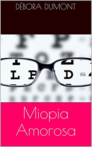 Livro PDF Miopia Amorosa