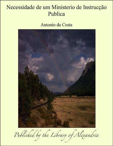 Capa do livro: Necessidade de um Ministerio de Instrucåáo Publica - Ler Online pdf