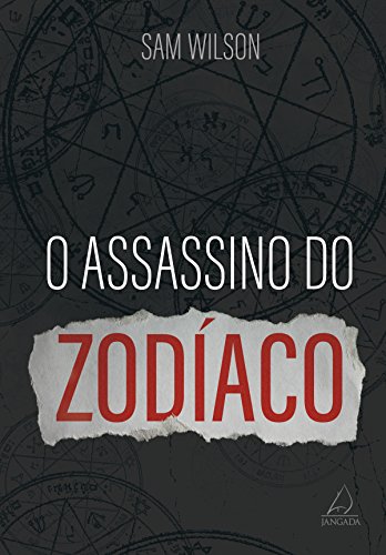 Capa do livro: O Assassino do Zodíaco - Ler Online pdf