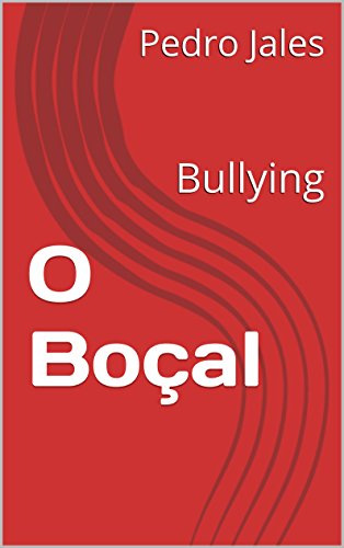 Capa do livro: O Boçal: Bullying, a tragédia - Ler Online pdf