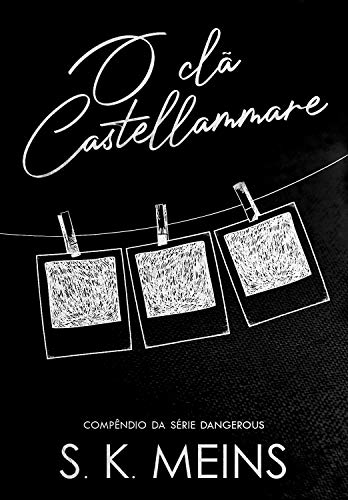 Livro PDF O clã Castellammare (Dangerous Livro 5)