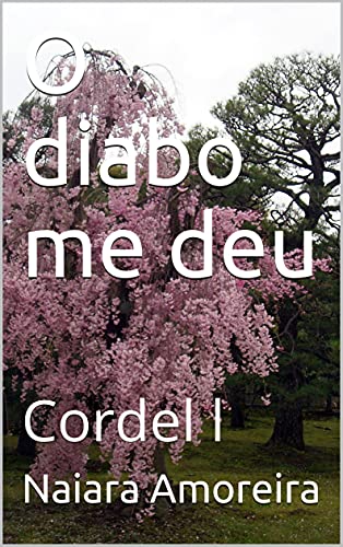 Livro PDF O diabo me deu: Cordel l