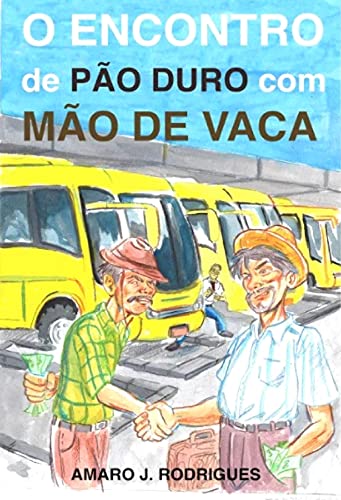 Livro PDF O Encontro de Pão Duro com Mão de Vaca