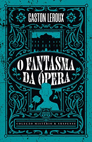 Livro PDF O fantasma da Ópera (Coleção Mistério & Suspense)