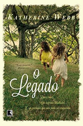 Capa do livro: O legado: Duas irmãs, um segredo desolador e um passado que não pode ser esquecido - Ler Online pdf