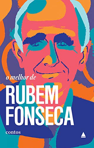 Livro PDF O melhor de Rubem Fonseca: Contos (Coleção “O melhor de”)